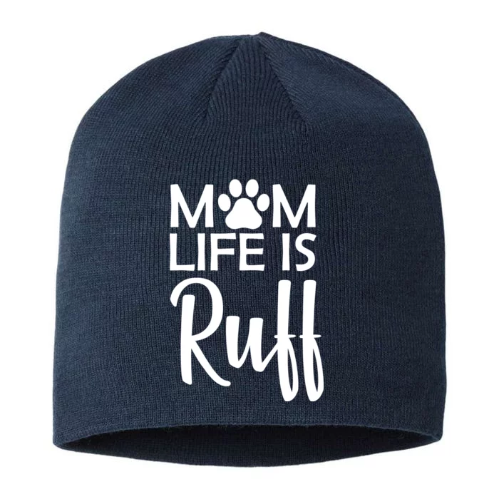 Dog Mom Life Is Ruff 8 1/2in Sustainable Knit Beanie