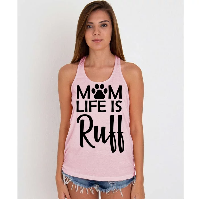 Dog Mom Life Is Ruff Women's Knotted Racerback Tank