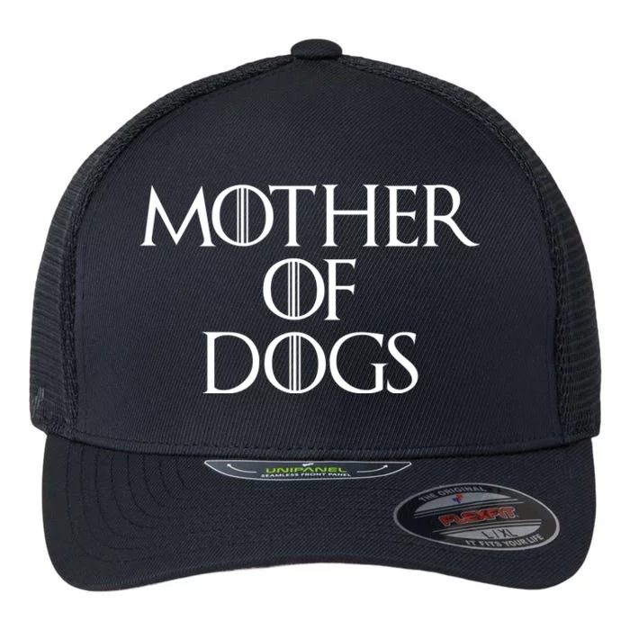 Dog Mom Mother Of Dogs Flexfit Unipanel Trucker Cap