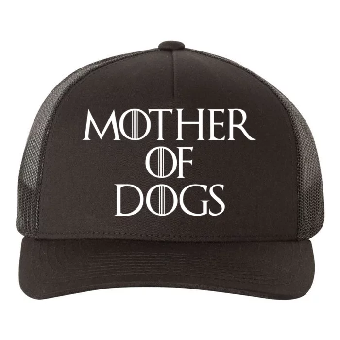 Dog Mom Mother Of Dogs Yupoong Adult 5-Panel Trucker Hat