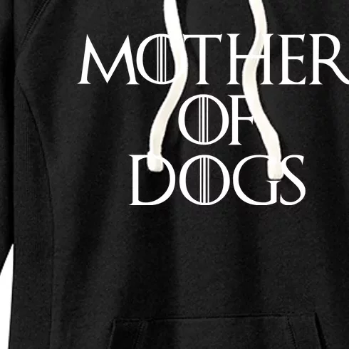 Dog Mom Mother Of Dogs Women's Fleece Hoodie