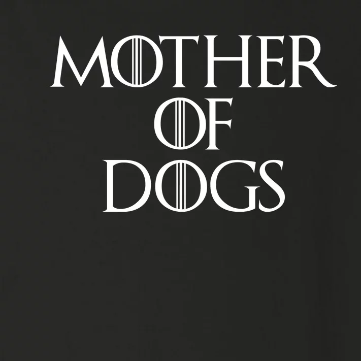 Dog Mom Mother Of Dogs Toddler Long Sleeve Shirt