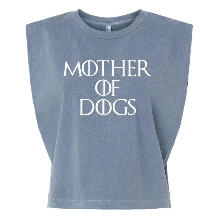 Dog Mom Mother Of Dogs Garment-Dyed Women's Muscle Tee