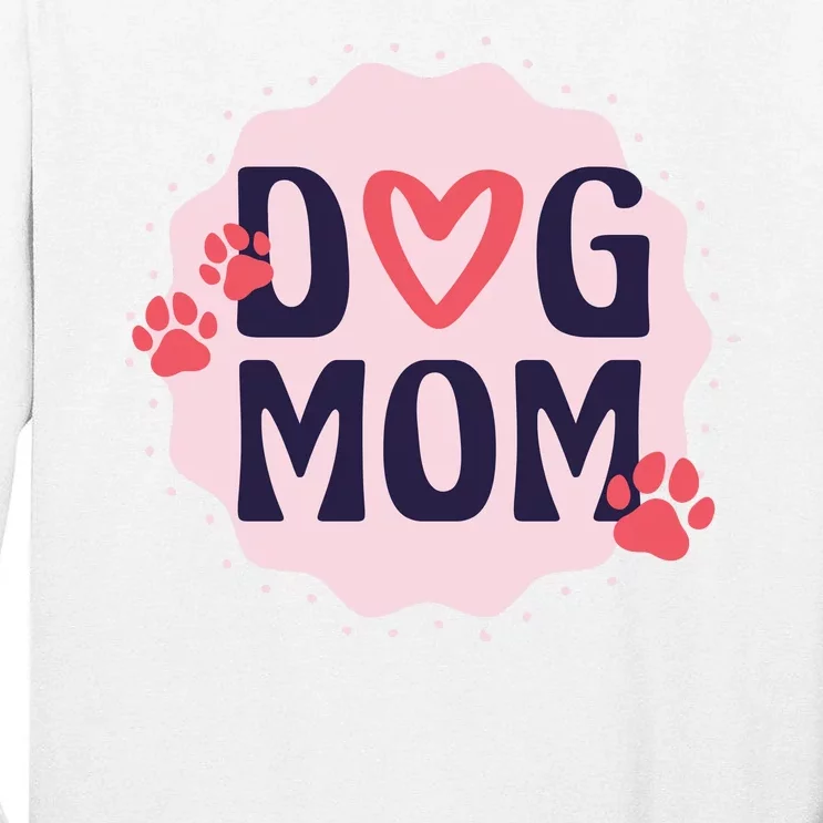 Dog Mom Paw Tall Long Sleeve T-Shirt