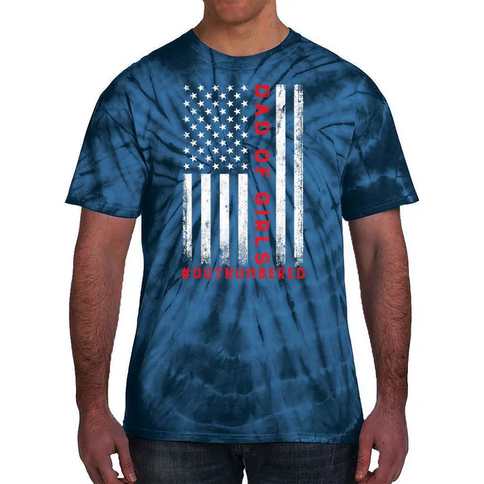 Dad Of Girl Outnumbered Vintage American Flag 4th Of July Tie-Dye T-Shirt