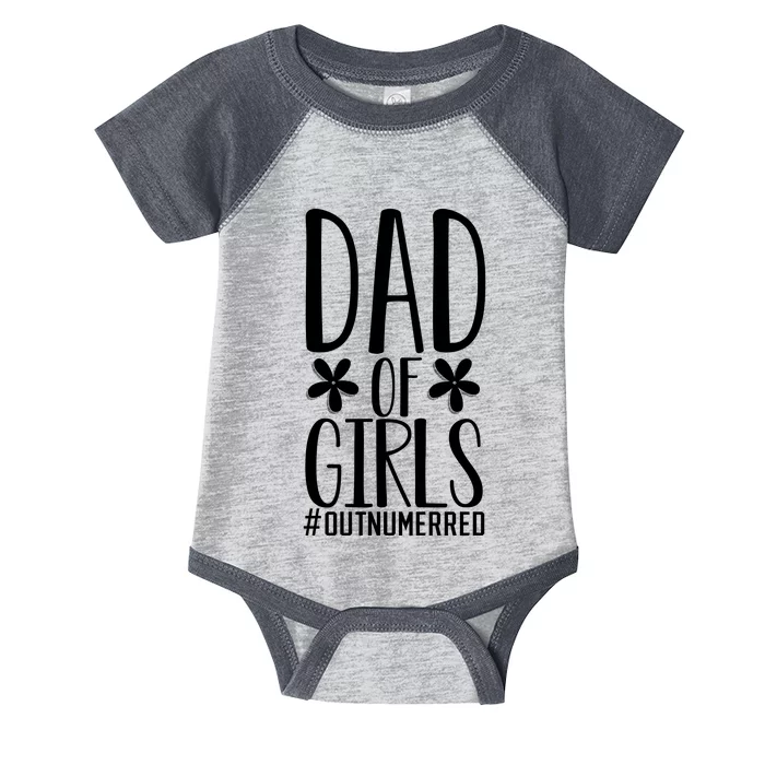 Dad Of Girls Funny Dad Girls Gift Infant Baby Jersey Bodysuit