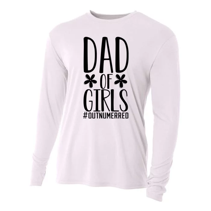 Dad Of Girls Funny Dad Girls Gift Cooling Performance Long Sleeve Crew