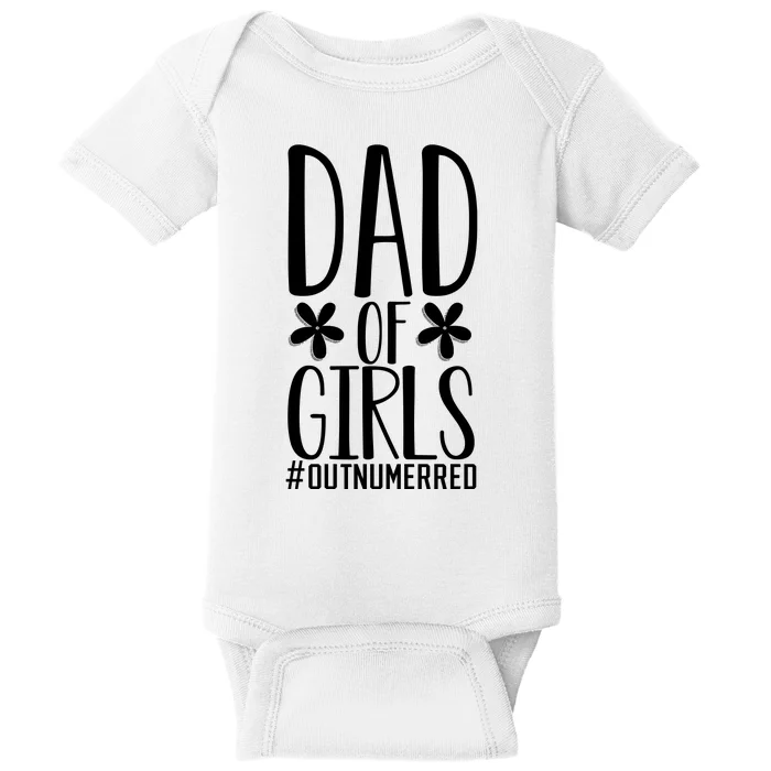 Dad Of Girls Funny Dad Girls Gift Baby Bodysuit