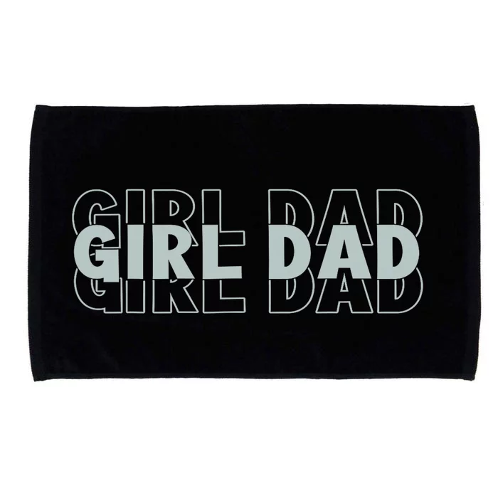 Dad Of Girl Dad Funny Fathers Day Microfiber Hand Towel