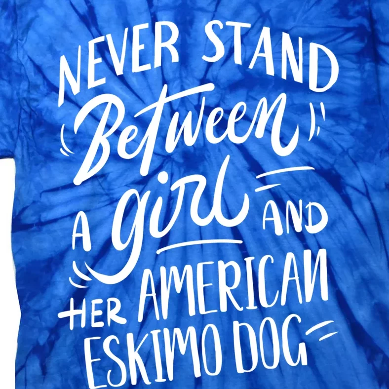 Dog Owner Gift A And Her American Eskimo Dog Gift Tie-Dye T-Shirt