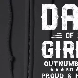 Dad Of Girl Outnumbered But Proud Father Full Zip Hoodie