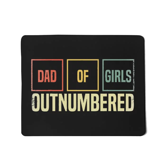 Dad Of Girl Outnumbered Father Day Mousepad