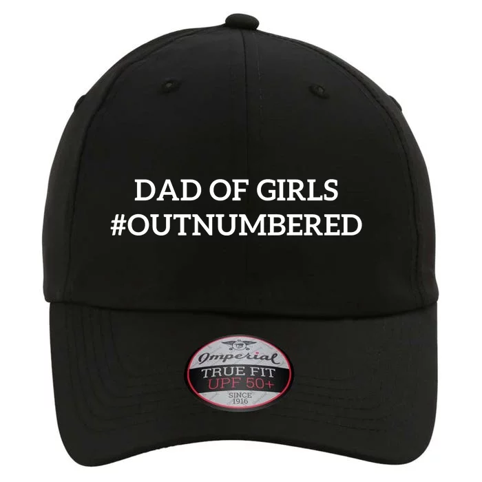 Dad Of Girl Outnumbered Funny The Original Performance Cap