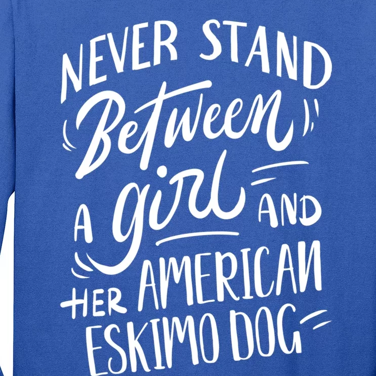 Dog Owner Gift A And Her American Eskimo Dog Great Gift Long Sleeve Shirt