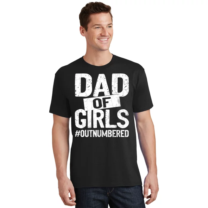 Dad of Girls Out Numbered Shirt Dad of Girls Girl Dad Shirt 