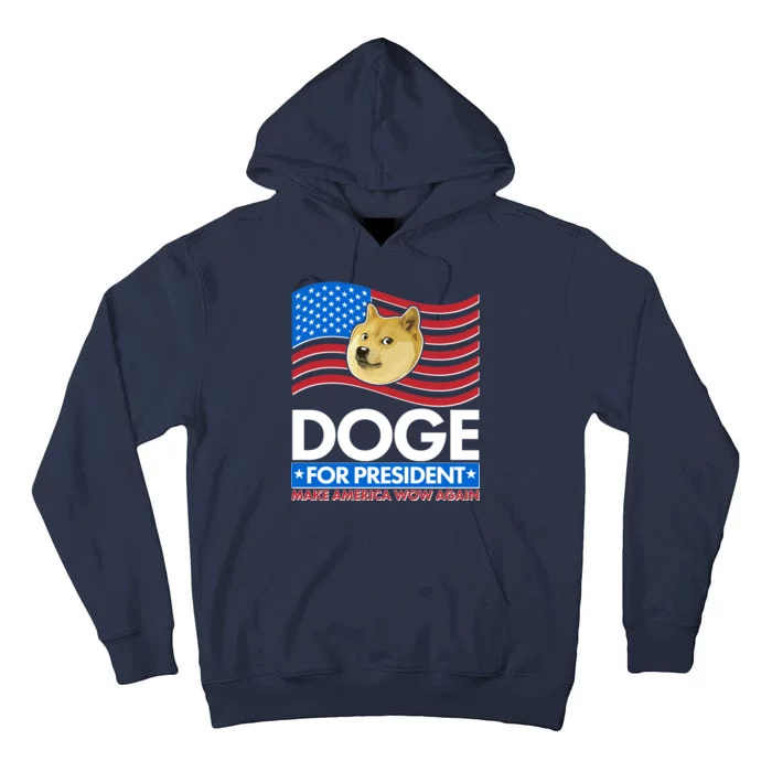 DOGE For President Make America Wow Again Tall Hoodie