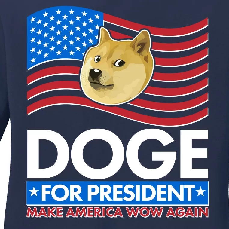 DOGE For President Make America Wow Again Ladies Long Sleeve Shirt