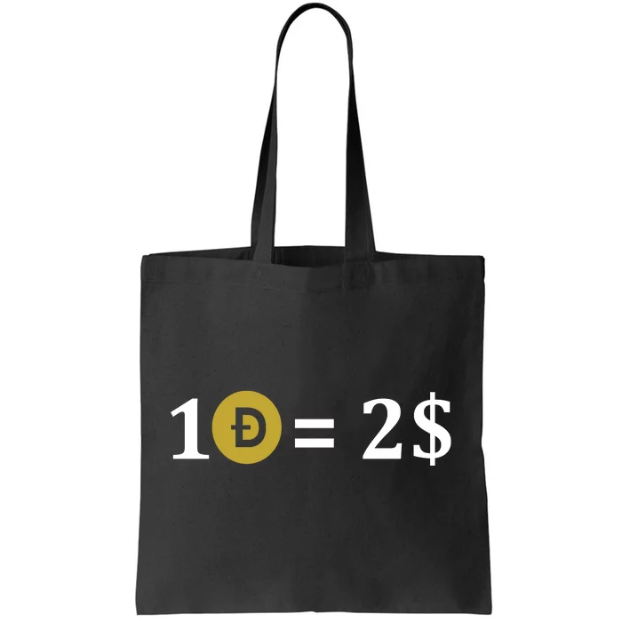 Dogecoin Equal 2 Dollars Doge Crypto Currency Tote Bag