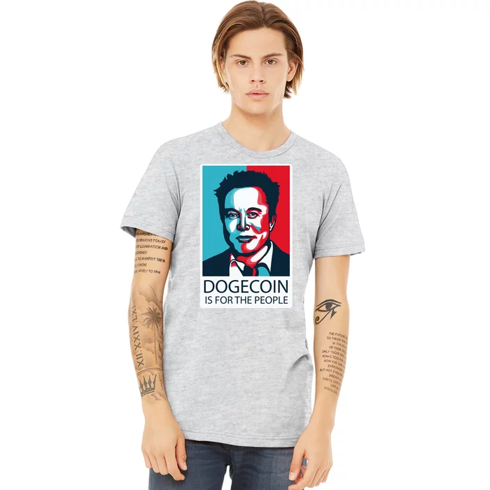 Dogecoin Is For The People Elon Musk Premium T-Shirt