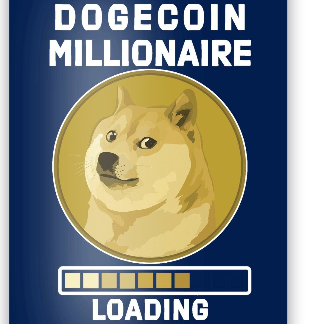 Dogecoin Millionaire Loading Funny Doge Crypto Poster