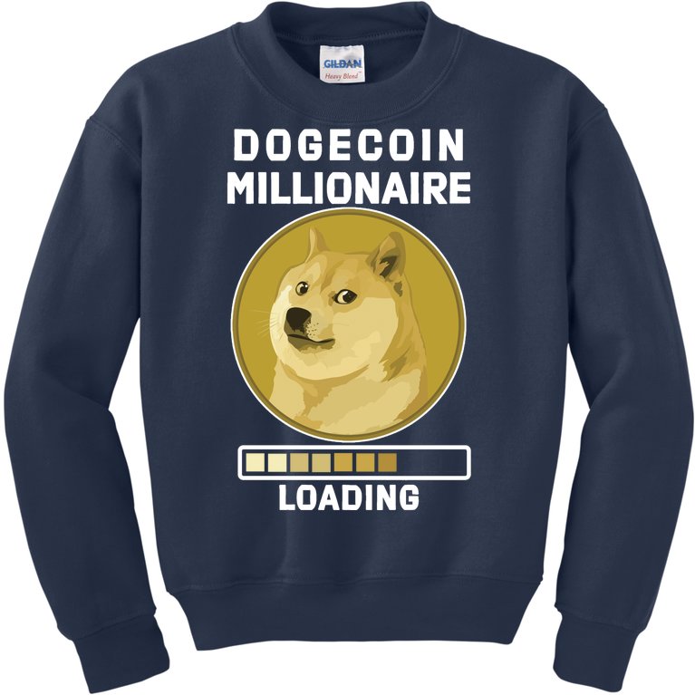 Dogecoin Millionaire Loading Funny Doge Crypto Kids Sweatshirt