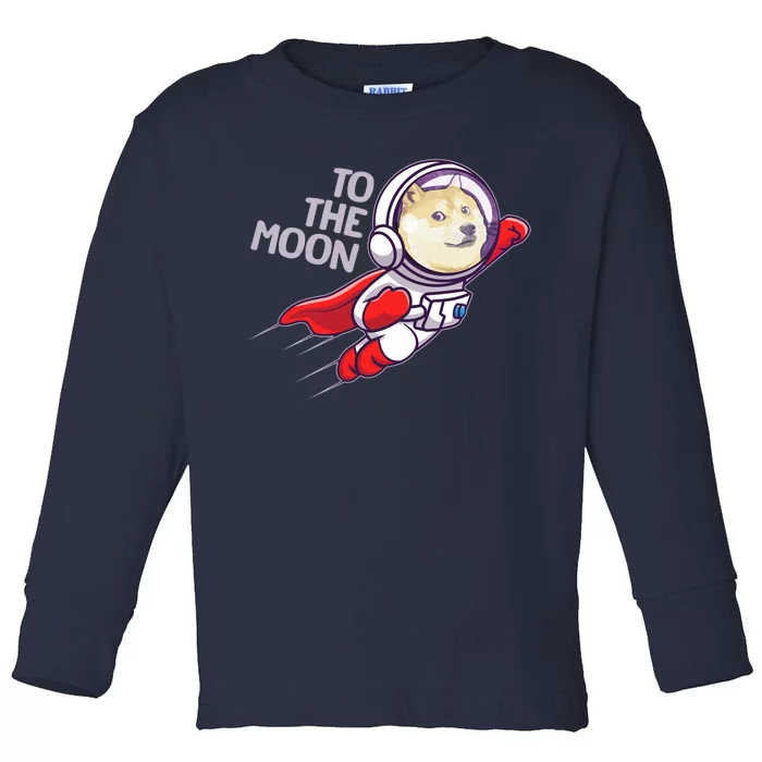 Dogecoin To The Moon Coin Crypto Currency Super Astronaut Toddler Long Sleeve Shirt