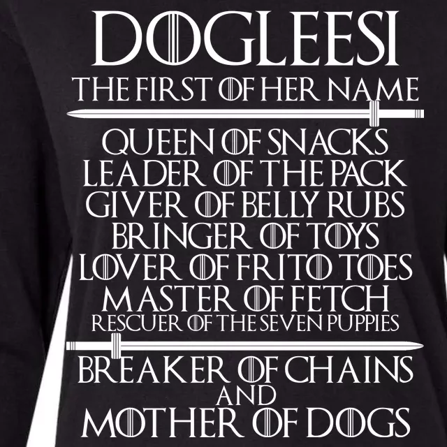 Dogleesi The First Of Her Name Mother Of Dogs Womens Cotton Relaxed Long Sleeve T-Shirt