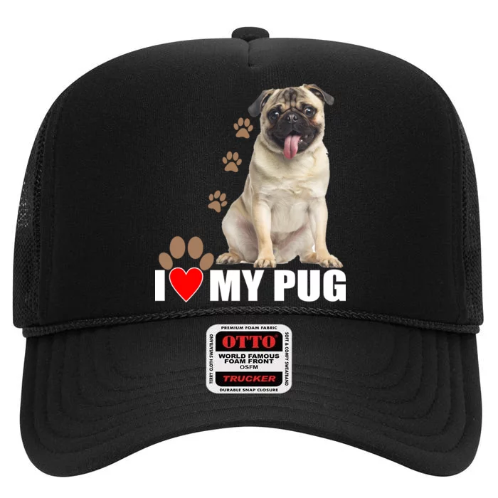 Dogs - I Love My Pug High Crown Mesh Trucker Hat