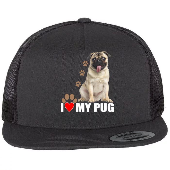 Dogs - I Love My Pug Flat Bill Trucker Hat