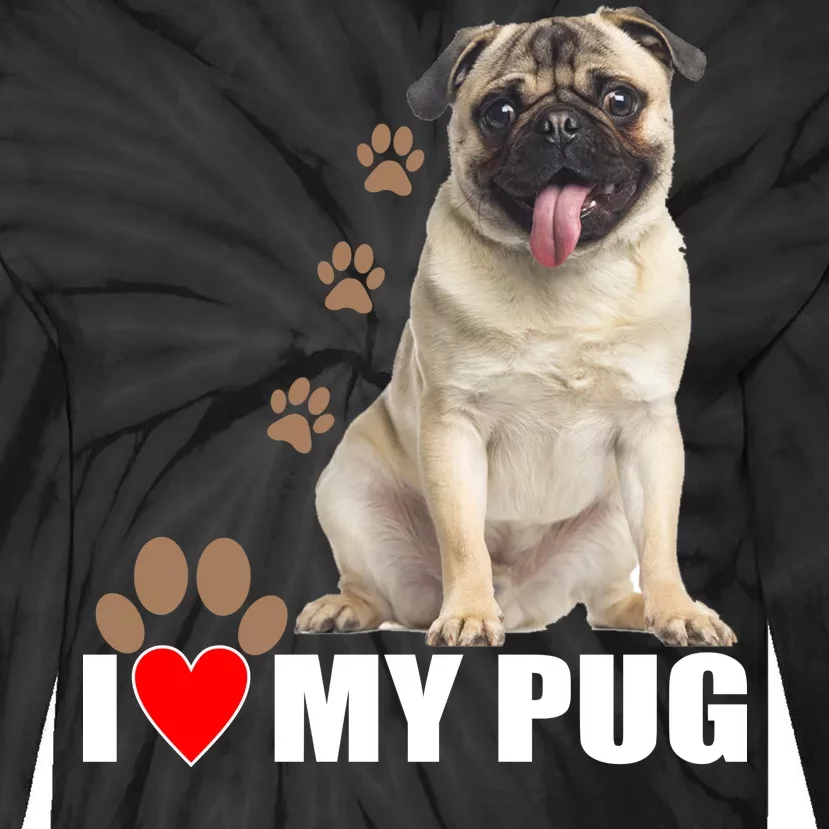 Dogs - I Love My Pug Tie-Dye Long Sleeve Shirt