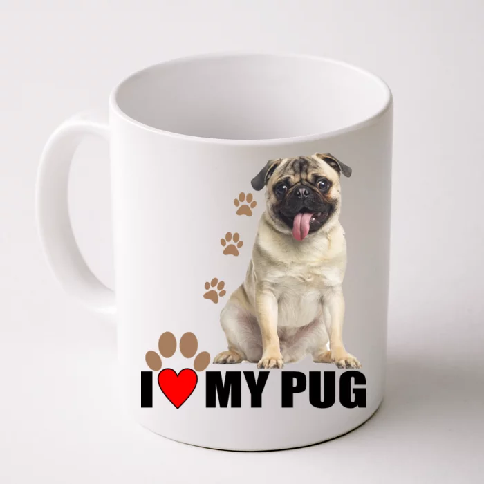 Dogs - I Love My Pug Front & Back Coffee Mug