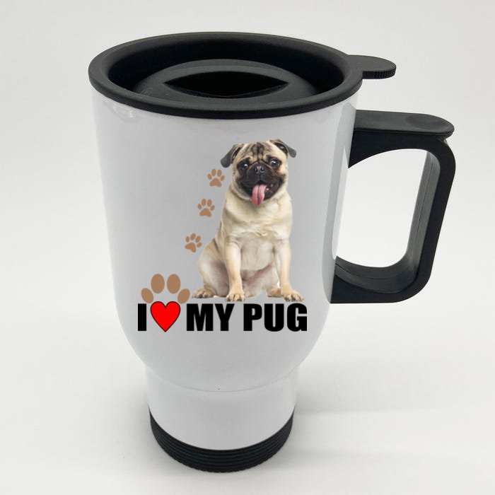 Dogs - I Love My Pug Front & Back Stainless Steel Travel Mug