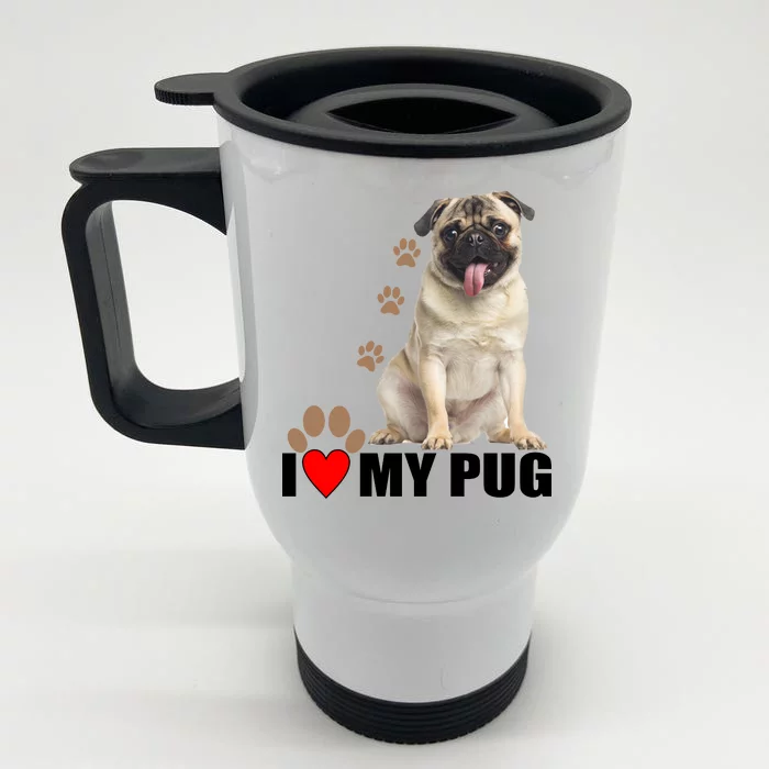 Dogs - I Love My Pug Front & Back Stainless Steel Travel Mug