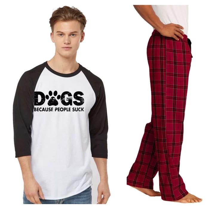 Dogs Because People Suck Raglan Sleeve Pajama Set