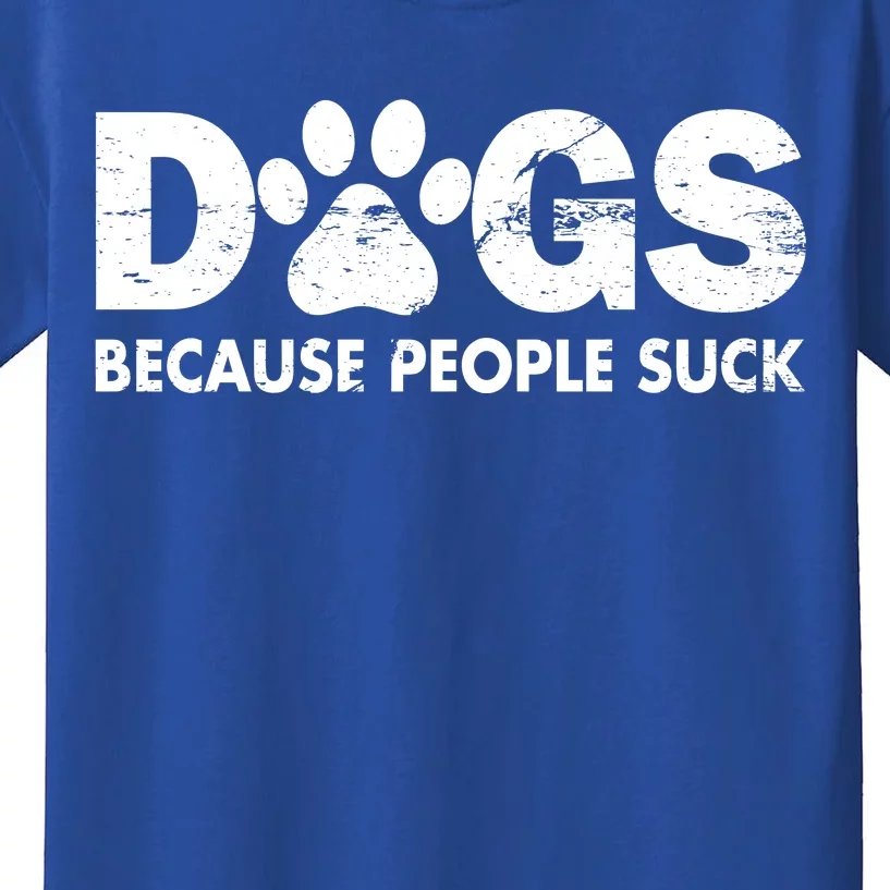 Dogs Because People Suck Kids T-Shirt