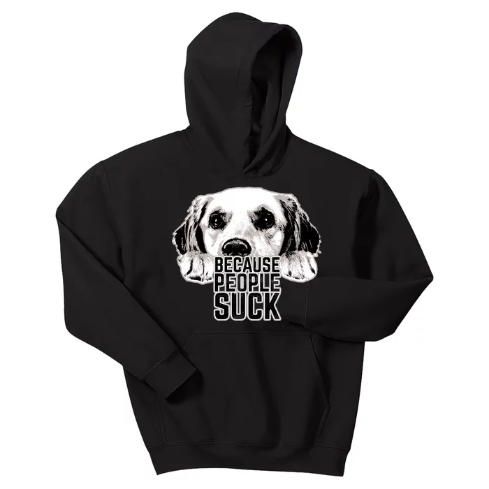 Dogs Because People Suck Funny Kids Hoodie