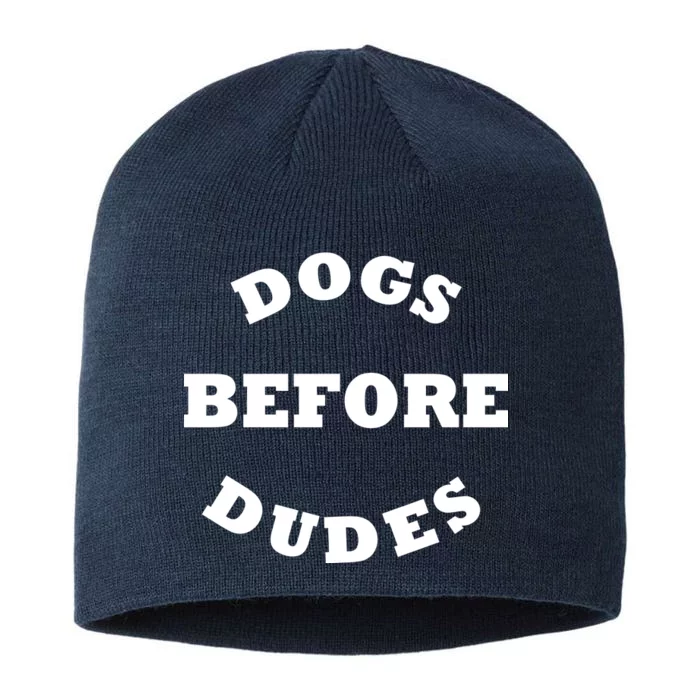 Dogs Before Dudes Funny Saying 8 1/2in Sustainable Knit Beanie