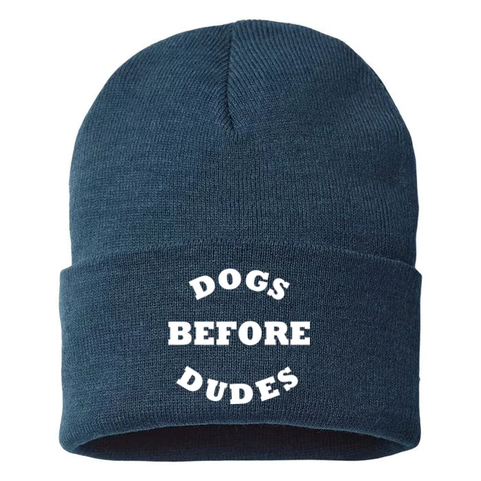 Dogs Before Dudes Funny Saying Sustainable Knit Beanie