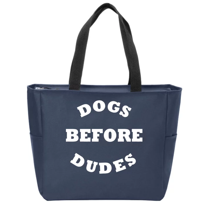 Dogs Before Dudes Funny Saying Zip Tote Bag