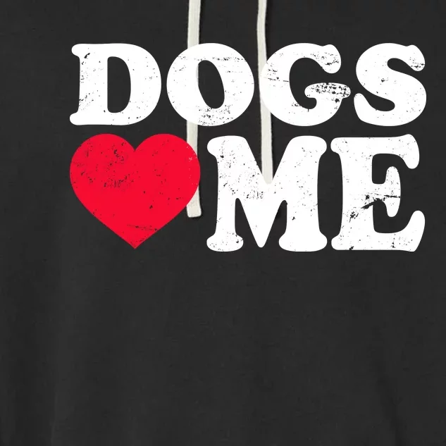 Dogs Love Me Garment-Dyed Fleece Hoodie