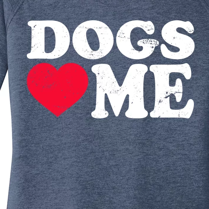 Dogs Love Me Women's Perfect Tri Tunic Long Sleeve Shirt