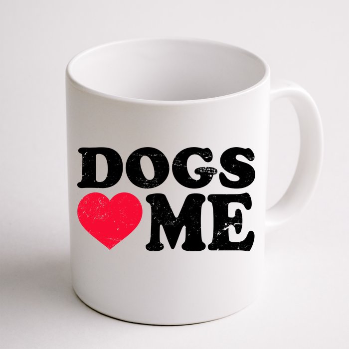 Dogs Love Me Front & Back Coffee Mug