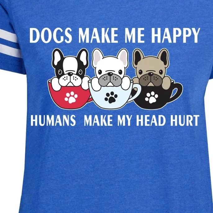 Dogs Make Me Happy Humans Make My Head Hurt Enza Ladies Jersey Football T-Shirt