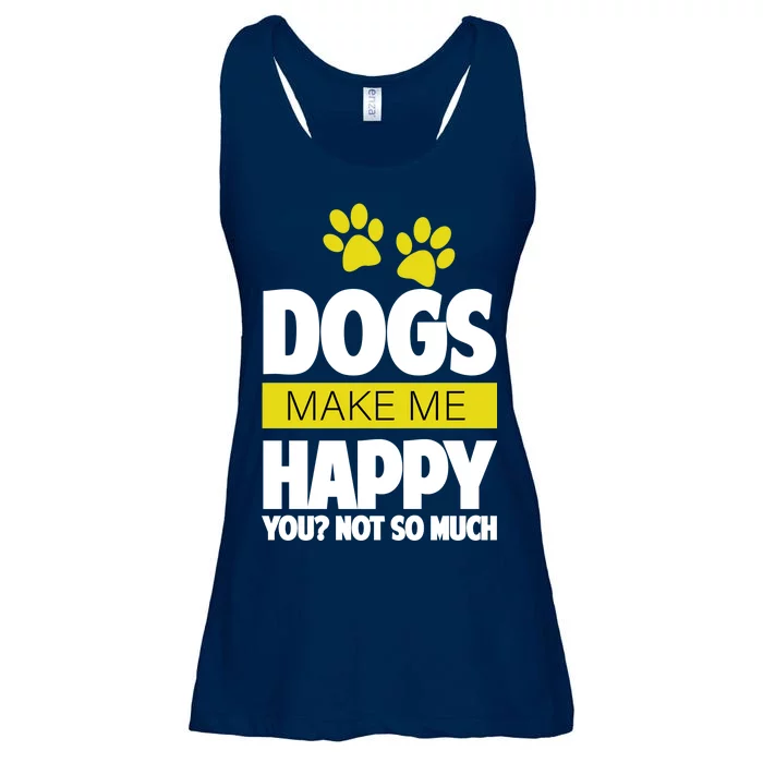 Dogs Make Me Happy You Not so Much Ladies Essential Flowy Tank