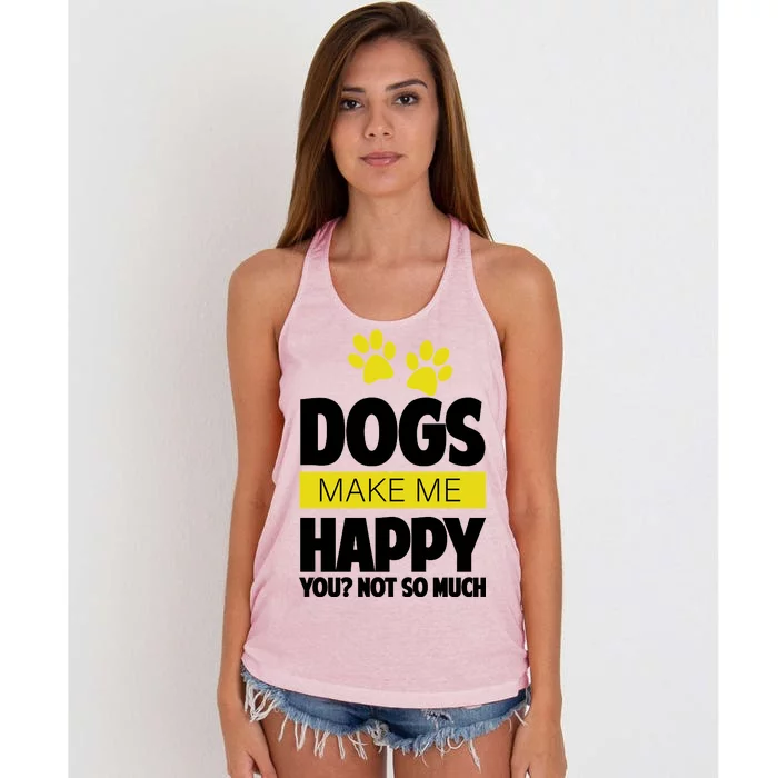 Dogs Make Me Happy You Not so Much Women's Knotted Racerback Tank