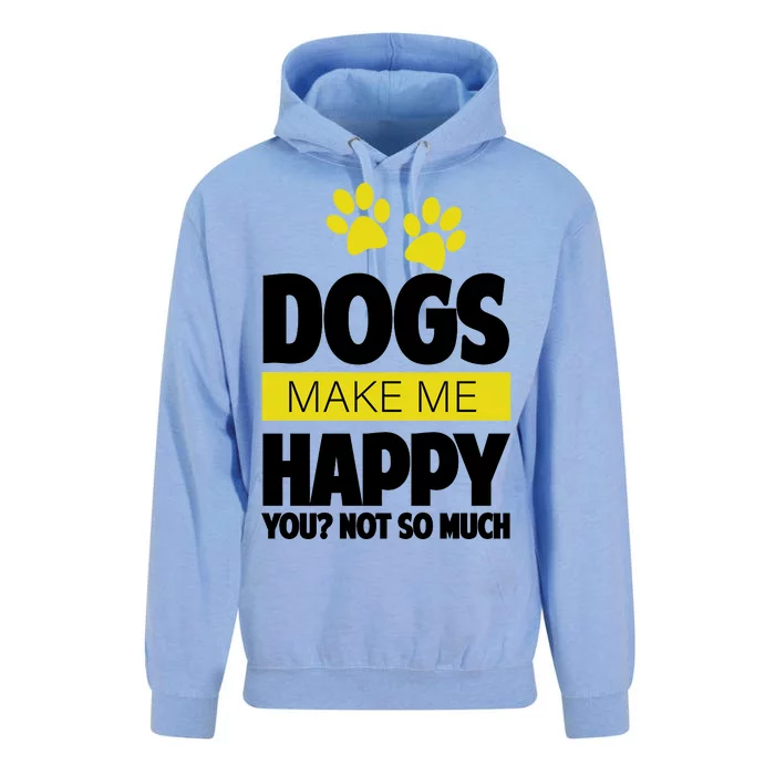 Dogs Make Me Happy You Not so Much Unisex Surf Hoodie