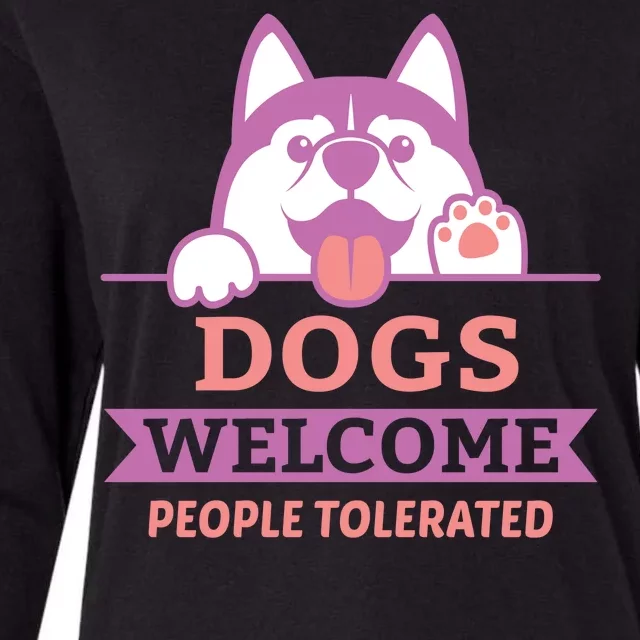 Dogs Welcome People Tolerated Womens Cotton Relaxed Long Sleeve T-Shirt