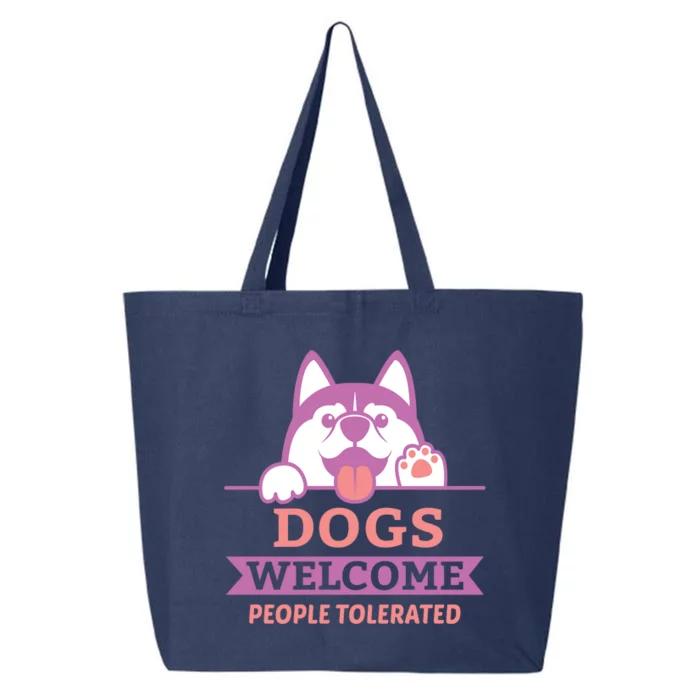 Dogs Welcome People Tolerated 25L Jumbo Tote