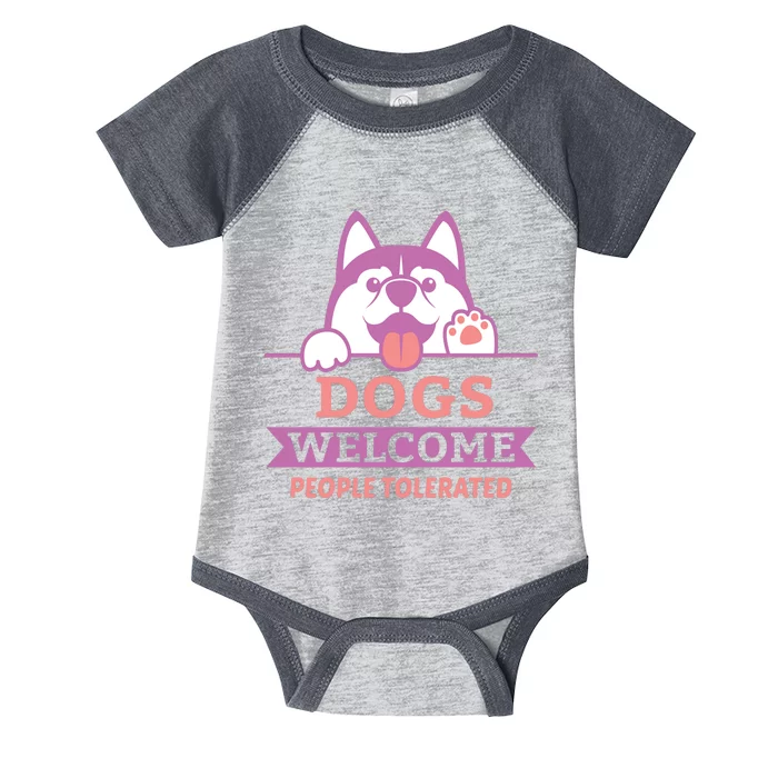 Dogs Welcome People Tolerated Infant Baby Jersey Bodysuit