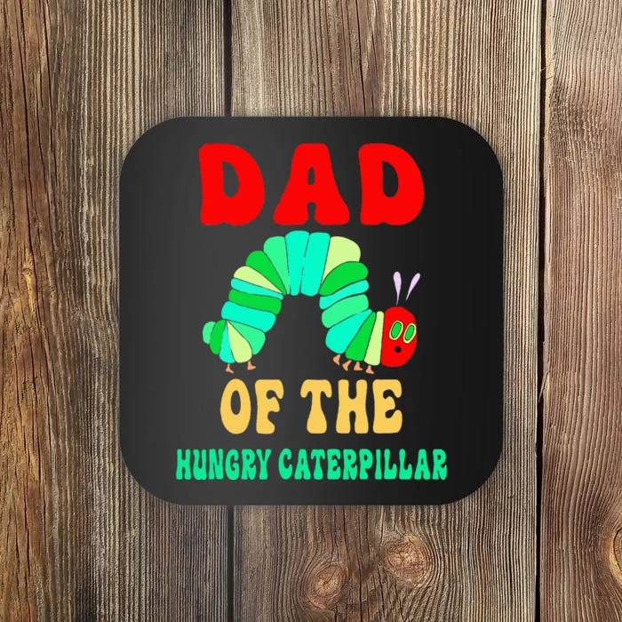 Dad Of Hungry Caterpillar Coaster